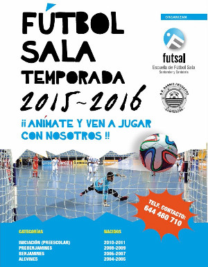 Propagando para la escuela de Fútbol Sala de la temporada 2015-2016.