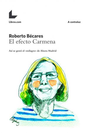 Portada de 'El efecto Carmena', de Libros.com