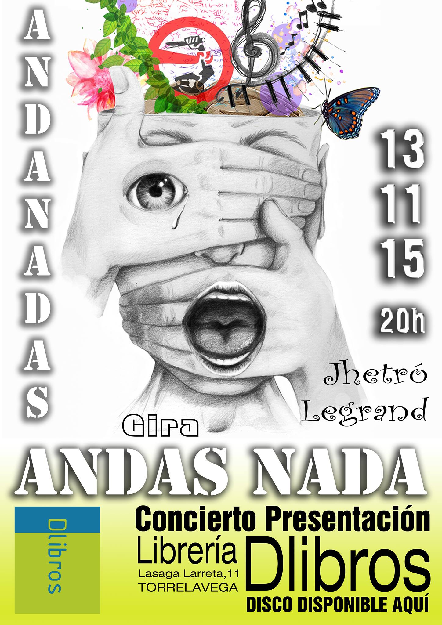 Cartel de presentación de la gira 'Andas Nada'.