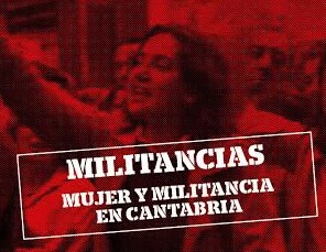 Militancias se centrará en  el protagonismo de las mujeres